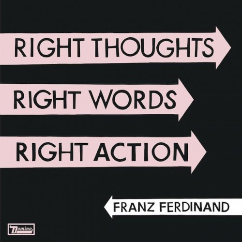 Обложка нового альбома Franz Ferdinand под названием Right Thoughts, Right Words, Right Action