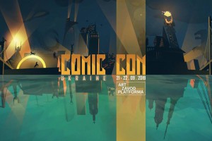 ТОП-10 причин посетить Comic Con Ukraine 2019
