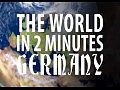 ��� �� 2 ������: �������� / The World in 2 Minutes: Germany