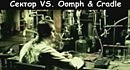 ������ ���� vs. Oomph & Cradle of Filth - ������ ���������