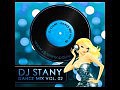 DJ Stany - Dance Mix Vol  02 [PART 1]