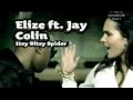 Elize feat. Jay Colin - Itsy Bitsy Spider