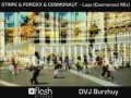 STRIPE, POROXX, COSMONAUT, DVJ Burzhuy - Laya (COSMONAUT mix)