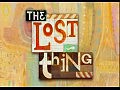 ������ �������� ��������: ������ - The Lost Thing